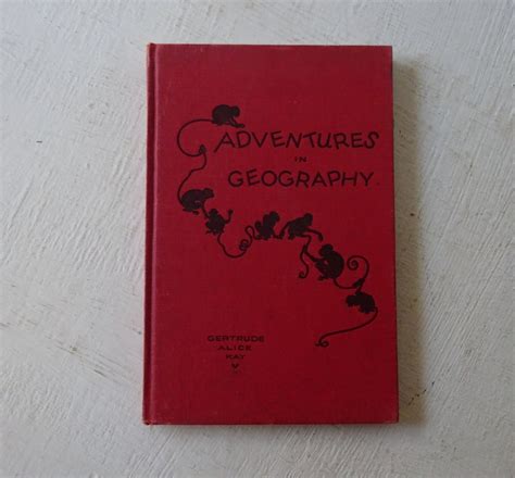 Vintage School Book Adventures In Geography Gertrude Alice Kay