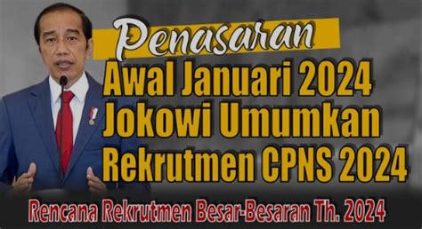 Fresh Graduate Siap Siap Jokowi Umumkan Rekrutmen CPNS 2024 Di Akhir