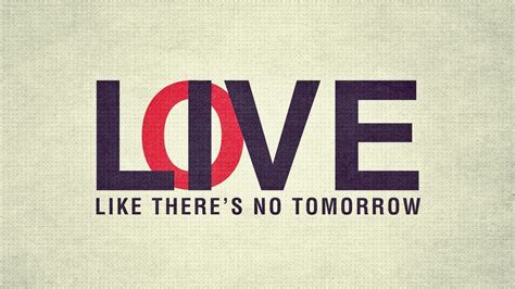 Live Like There S No Tomorrow Quote Quote Hd Wallpaper Wallpaper Flare