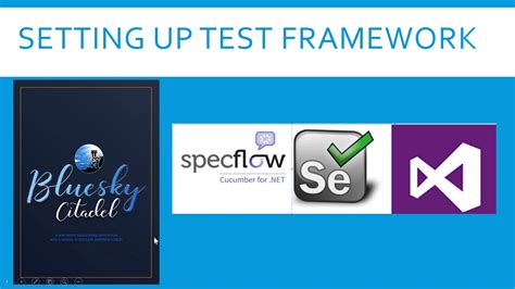 Class 5 Introduction To Setting Up Selenium SpecFlow Test Framework