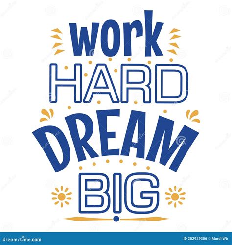 Work Hard Dream Big Quote White Background Stock Vector Illustration