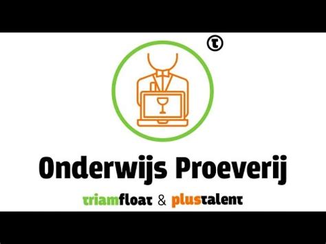 Proeverij Flexibilisering In Het Onderwijs Plustalent En Triamfloat