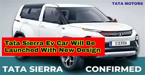 Tata Sierra Ev Car Will Be Launched With New Design