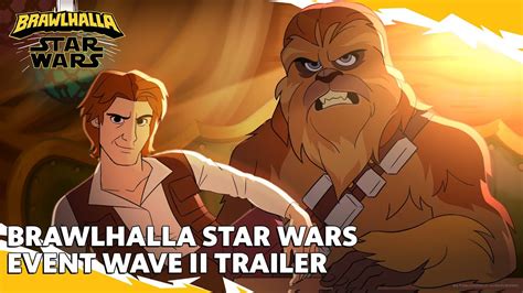 Brawlhalla STAR WARS Event Wave II BCX 2024 Reveal YouTube