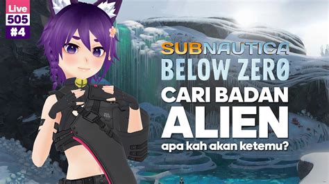 Live Subnautica Below Zero Cari Badan Alien Sbz Vtuber Id