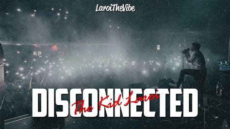 The Kid Laroi Disconnected Lyrics Unreleased Song Leaked Youtube