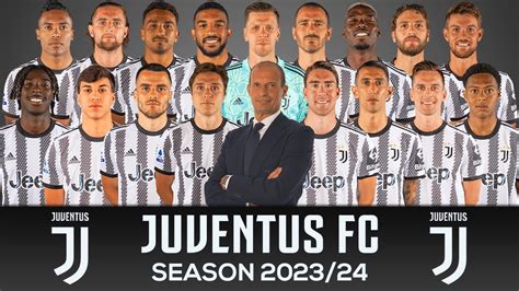 Juventus Fc Squad Squad Under Massimiliano Allegri Youtube