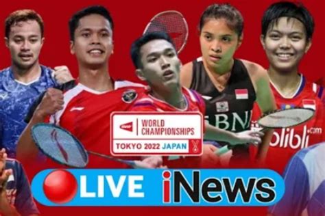 Jadwal Acara Inews TV Selasa 23 Agustus 2022 Live Kejuaraan Dunia