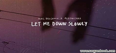 Let Me Down Slowly Sargam Notes Alec Benjamin Feat Alessia Cara