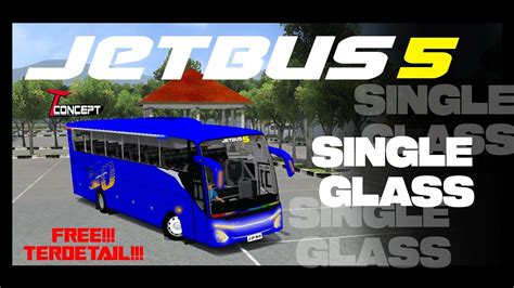 Share Mod Jetbus Shd Single Glass Pertama Di Bussid Full Detail