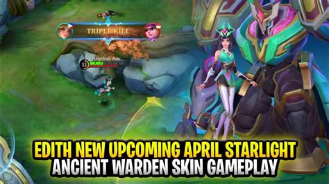 Edith New Upcoming April Starlight Skin Ancient Warden Gameplay