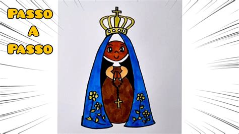 Como Desenhar A Nossa Senhora Aparecida Passo A Passo YouTube