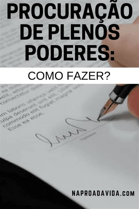 Como Fazer Procuração De Plenos Poderes Para Viajar