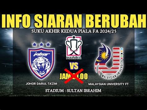 Live JDT FC VS MUFT Suku Akhir Kedua Piala FA 2024 25 Stadium