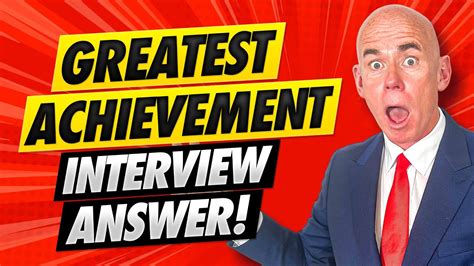 What Is Your Greatest Achievement Job Interview Tips Sample Answers