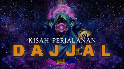 Full Kisah Asal Usul DAJJAL Sampai Kematiannya Di Akhir Zaman YouTube