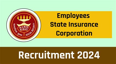 ESIC Recruitment 2024 Complete Details Eligibility Criteria