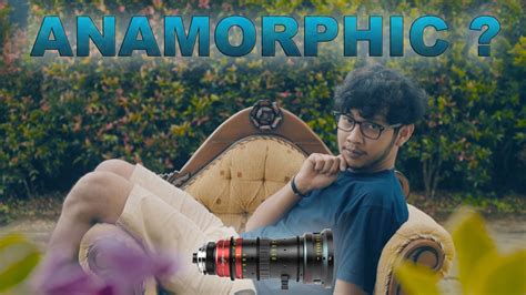 anamorphic   anamorphic youtube
