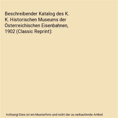 Beschreibender Katalog Des K K Historischen Museums Der