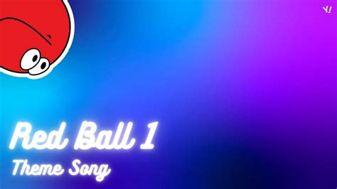 Red Ball Theme Song Youtube