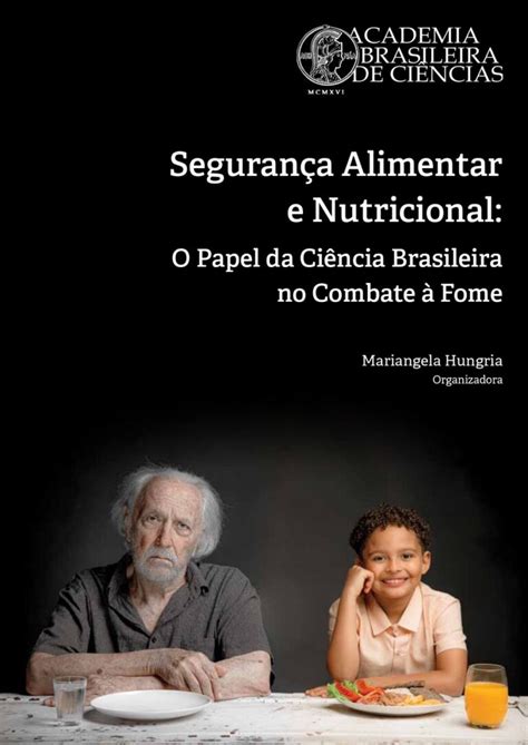 Segurança Alimentar E Nutricional O Papel Da Ciência Brasileira No