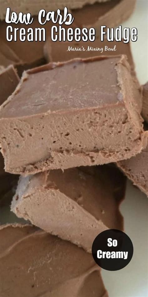 Low Carb Cream Cheese Fudge Is Delicious And Yes It Is Low Carb But