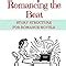 Romancing the Beat: Story Structure for Romance Novels (How to Write Kissing Books) (Volume 1 ...