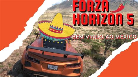 Forza Horizon 5 Bem Vindo ao México YouTube