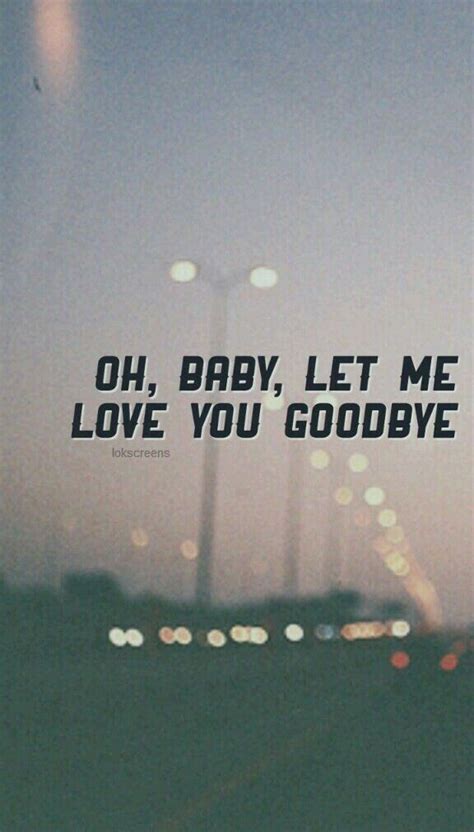 Love You Goodbye One Direction One Direction Quotes One Direction Songs One Direction Lyrics