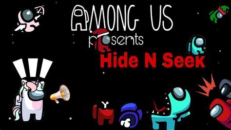 Among Us Hide N Seek Lucky Moments Part3😉😉 Youtube