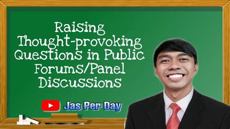 Raising Thought Provoking Questions In Public Forums Panel Discussions