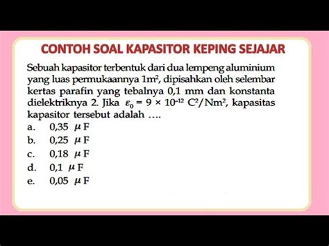 Contoh Soal Kapasitas Kapasitor 54 Koleksi Gambar