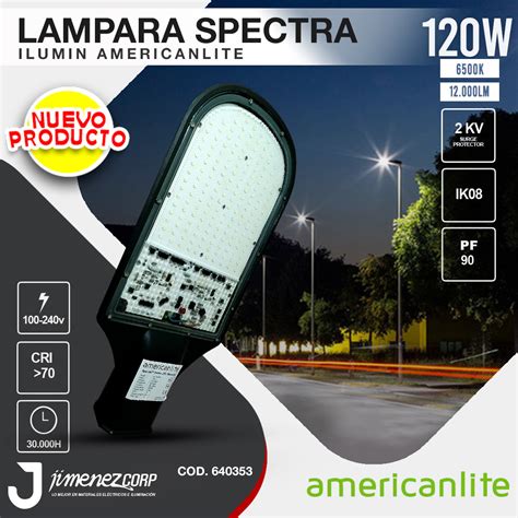 Americanlite Luminar A Sky De Alumbrado P Blico Led Spetra Jimenez Corp