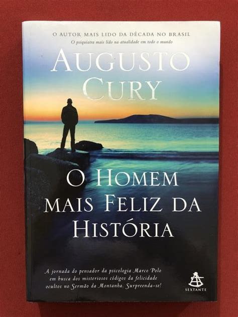 Livro O Homem Mais Feliz Da História Augusto Cury Semin