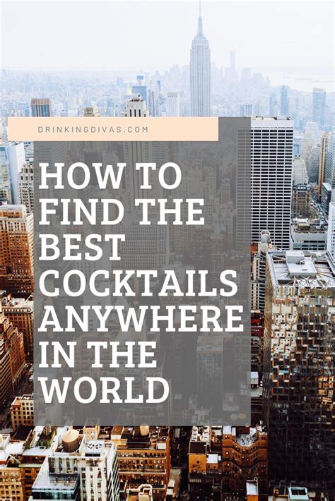 How To Find The Best Cocktails To Drink Anywhere In The World