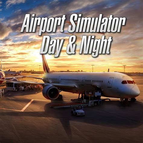 Airport Simulator 3 Day And Night 2021 Playstation 4 Box Cover Art