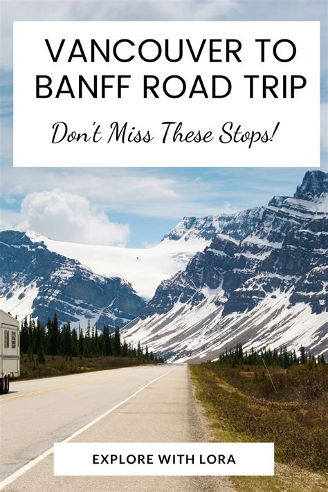 Canadian Rockies Road Trip From Vancouver To Banff 9 Day Itinerary