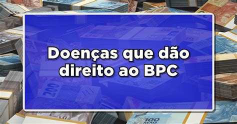 Doenças Para Receber Bpcloas Descubra Quem Tem Direito