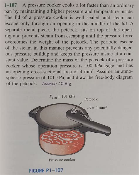 Solved A Pressure Cooker Cooks A Lot Faster Than An Ordinary