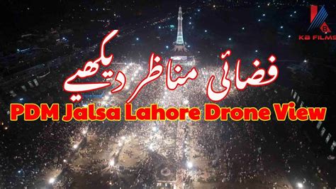 Drone View Lahore Jalsa Massive Crowed At Minar E Pakistan Pdm