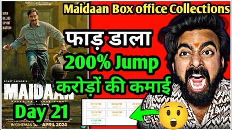 Maidaan Box Office Collections Day 21 Maidaan VS BMCM Day 21