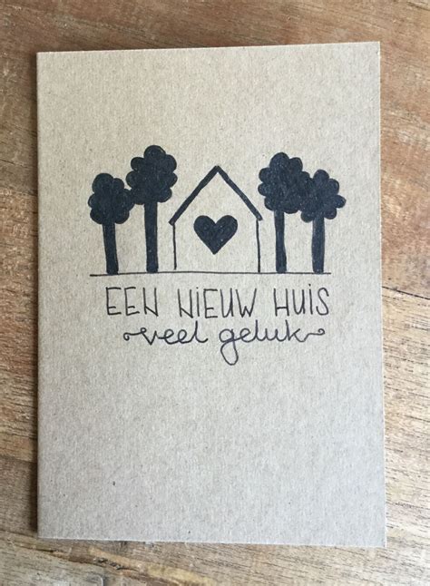 Handlettering Kaartje Nieuwe Woning Nieuw Huis Craft Cards Diy Cards