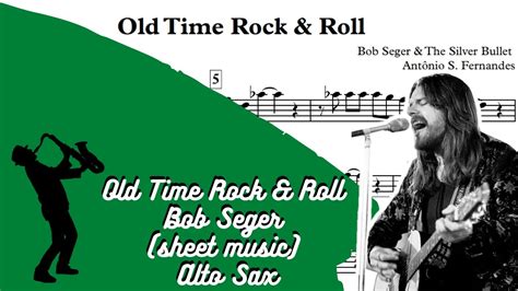 Old Time Rock And Roll Bob Seger Sheet Music Alto Sax Youtube