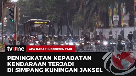 Pantauan Terkini Arus Lalu Lintas Di Kawasan Simpang Kuningan Jakarta