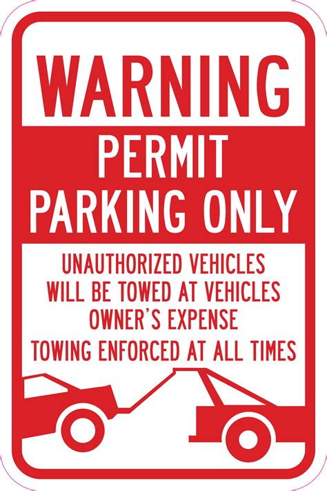 Warning Permit Parking Only Unauthorized Vehicles Will Be Towed Sign 12