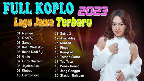 THE BEST KOPLO LAGU JAWA 2023 Dangdut Koplo Pilihan Terbaik 2023