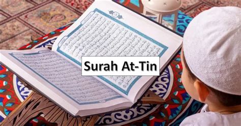 surah  tin  teks arab rumi berserta kelebihannya taqwa