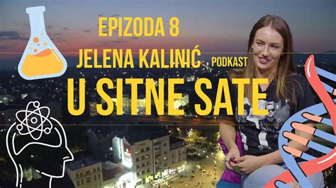 U SITNE SATE EPIZODA 8 JELENA KALINIĆ YouTube