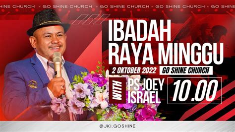 Ibadah Online GO SHINE 2 PS JOEY ISRAEL PK 10 00 2 Oktober 2022