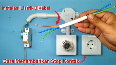 CARA MEMASANG STOP KONTAK DARI STOP KONTAK PADA INSTALASI LISTRIK 3